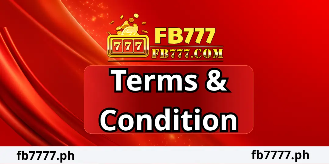 Terms & Condition FB777